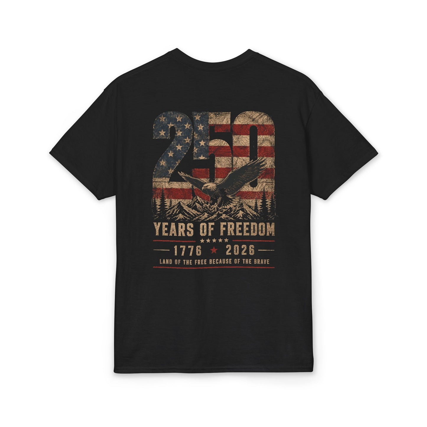 250 Years of Freedom T-Shirt Patriotic 1776–2026 American Flag Tee